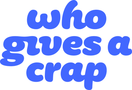 Who Gives A Crap